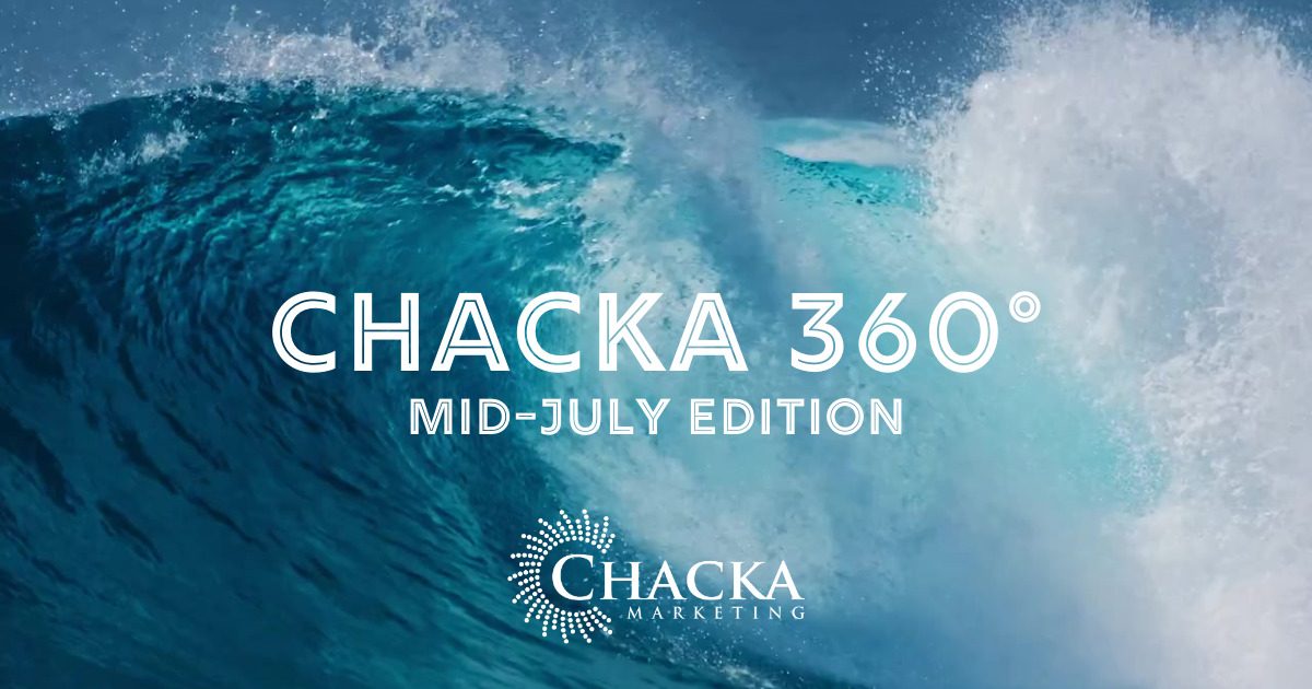 Chacka 360°: Mid-July Edition